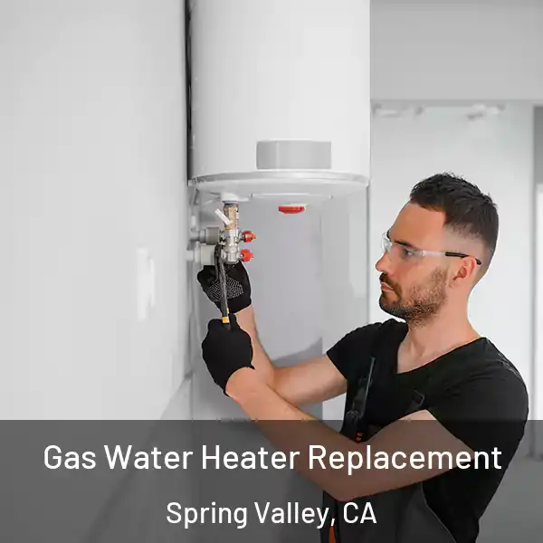  Gas Water Heater Replacement Spring Valley, CA