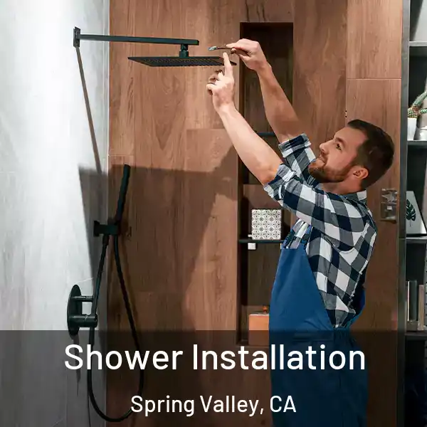  Shower Installation Spring Valley, CA