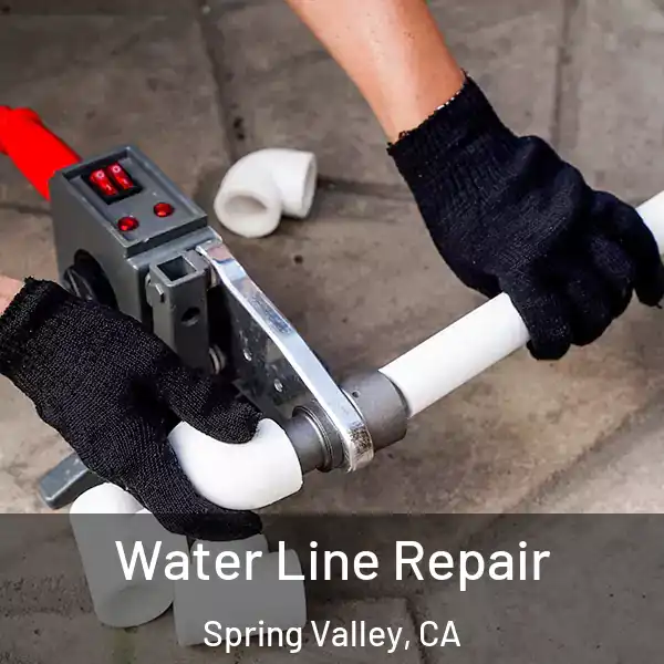  Water Line Repair Spring Valley, CA